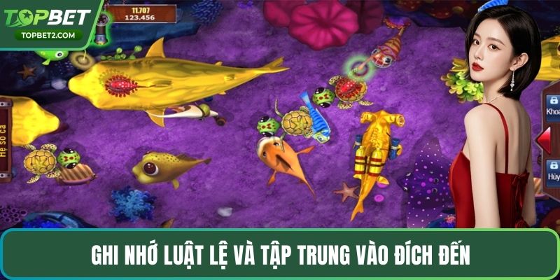 Ghi nhớ luật lệ và tập trung vào đích đến